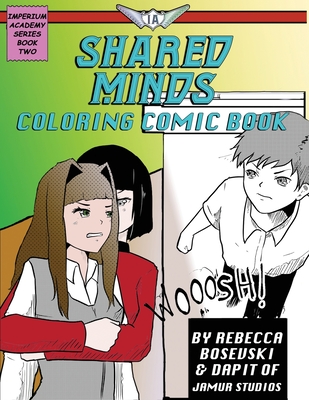 Shared Minds Coloring Comic Book: A YA Superhero Academy Series