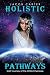 Holistic Pathways: Spirit J...