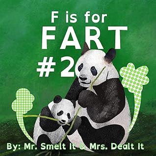 F Is For Fart 2 Another Rhyming Abc Children S Book About Farting Animals By J Heitsch