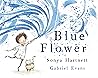 Blue Flower by Sonya Hartnett