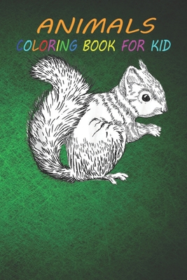 Animal Coloring Book For Kids: Funny Squirrel Animal Lover Forest Outdoor Men Women s Fun, Easy, and Relaxing Coloring Book for Animal Lovers