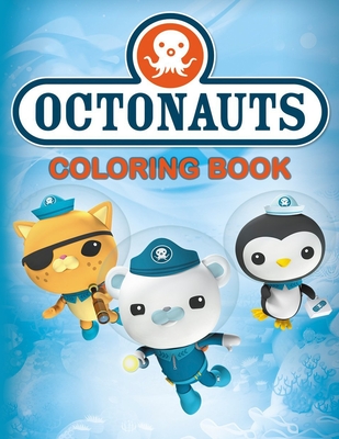Octonauts Coloring Book: Great Gift For Kids With Jumbo Octonauts Coloring Books