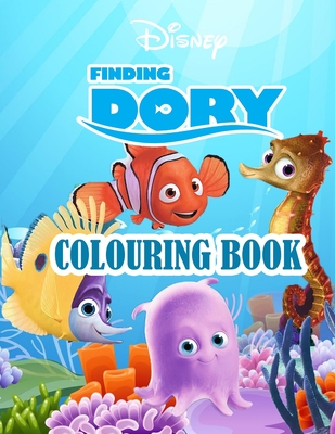 Disney Finding Dory Colouring Book: Cool Colouring Pages FINDING DORY for Boys ans Girls - new and latest high quality and premium pages