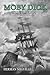 Moby Dick Annotated: By Herman Melville---The True Story------Moby Dick or The white whale