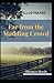 Far from the Madding Crowd Illustrated