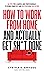How to Work from Home and A...