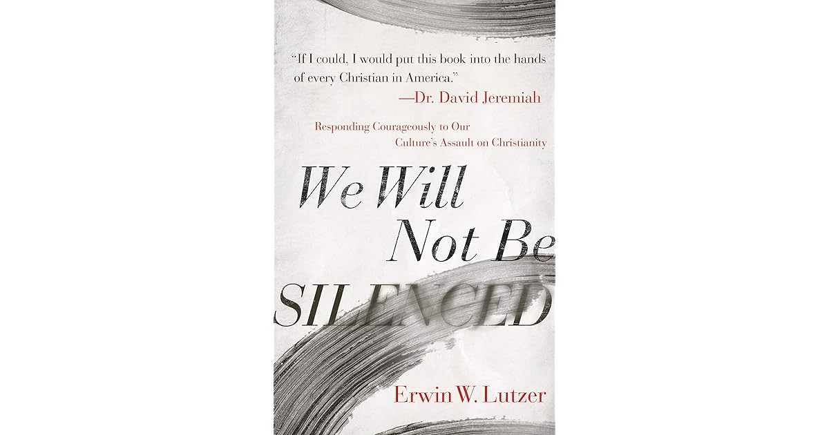 We Will Not Be Silenced Responding Courageously to Our Culture's