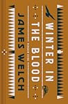Winter in the Blood by James Welch