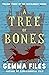 A Tree of Bones (Hexslinger, #3)