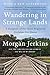 Wandering in Strange Lands: A Daughter of the Great Migration Reclaims Her Roots – A TIME Must-Read Memoir of Black Identity and Heritage