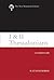I and II Thessalonians: A C...
