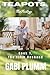 Teapots, the Trilogy.: Book...