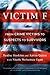 Victim F: From Crime Victim...