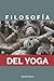 Filosofia Del Yoga by Gregor Maehle