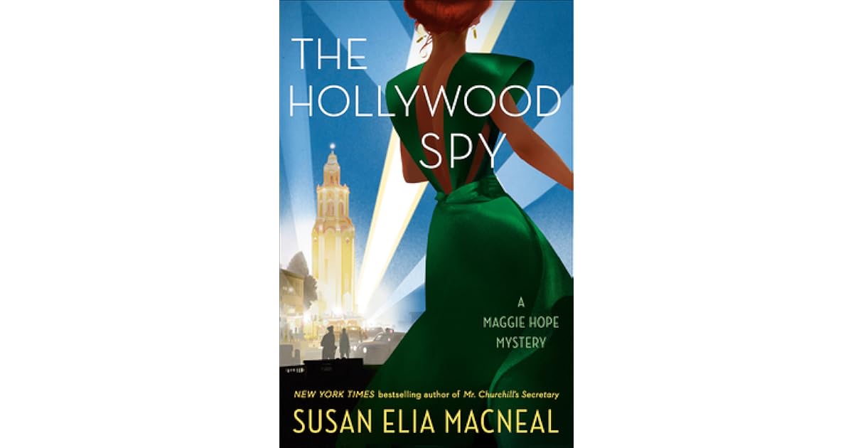 The Hollywood Spy (Maggie Hope 10) by Susan Elia MacNeal