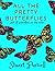 All the Pretty Butterflies