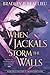 When Jackals Storm the Walls (The Song of the Shattered Sands #5)