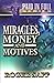 Miracles Money And Motives