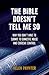 The Bible Doesn't Tell Me So: Why you don't have to submit to domestic abuse and coercive control