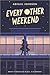 Every Other Weekend by Abigail   Johnson