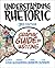 Understanding Rhetoric: A Graphic Guide to Writing