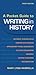 A Pocket Guide to Writing in History