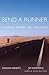 Send a Runner: A Navajo Honors the Long Walk