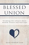 Blessed Union: Br...