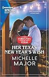 Her Texas New Year's Wish by Michelle Major Her Texas New Year's Wish by Michelle Major