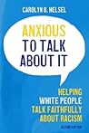 Anxious to Talk About It by Carolyn B. Helsel