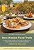 New Mexico Food Trails: A R...
