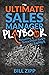 The Ultimate Sales Manager Playbook: Becoming a Successful Sales Leader