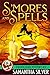 S'Mores and Spells (Pacific...