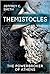 Themistocles: The Powerbrok...