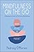 Mindfulness on the Go by Padraig O'Morain
