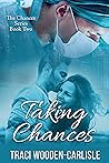 Taking Chances