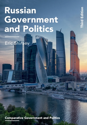 Russian Government and Politics (Comparative Government and Politics, 13)