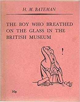 The Boy Who Breathed on the Glass in the British Museum: A Criticism of Life (Paperback)