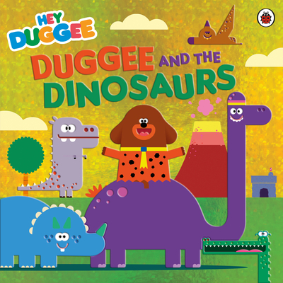 Hey Duggee: Duggee and the Dinosaurs (Paperback)
