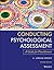 Conducting Psychological Assessment: A Guide for Practitioners