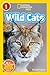 Wild Cats (National Geographic Readers: Level 1)