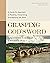 Grasping God's Word: A Hands-On Approach to Reading, Interpreting, and Applying the Bible