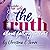 The Truth: His Side, Her Side, and the Truth About Falling in Love (The Truth, #1)