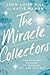The Miracle Collectors: Unc...