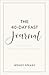 The 40-Day Fast Journal: A Journey to Spiritual Transformation (A Guided Journaling Companion Workbook)