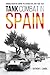 Tank Combat in Spain Armored Warfare During the Spanish Civil War 1936-1939 by Anthony Candil