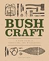 Bushcraft: A Fiel...
