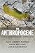 The Anthropocene: A Multidi...