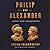 Philip and Alexander: Kings and Conquerors