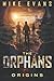 The Orphans: Origins Vol 1